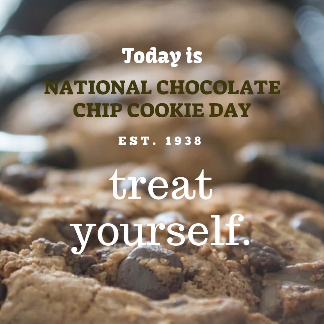 May 15 is National Chocolate Chip Cookie Day