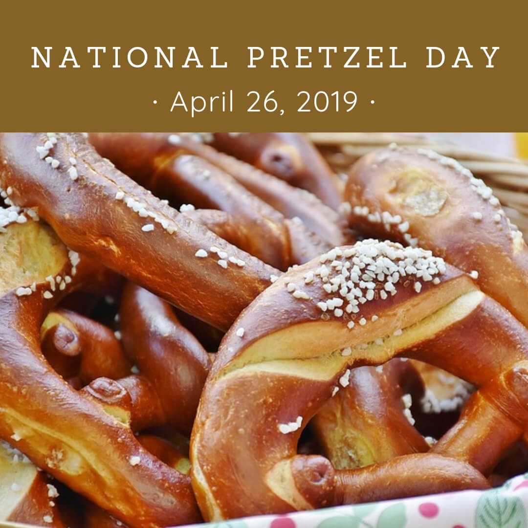 National Pretzel Day - April 26, 2019